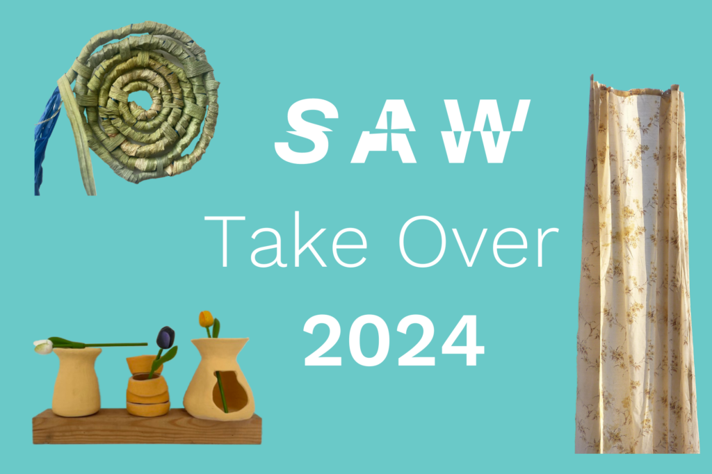 On a teal background cutout images of a rolled sculpture made of reeds; a shelf with painted wooden tulips and clay vases; and a single floral curtain are spread sporadically alongside the words SAW Take Over 2024.